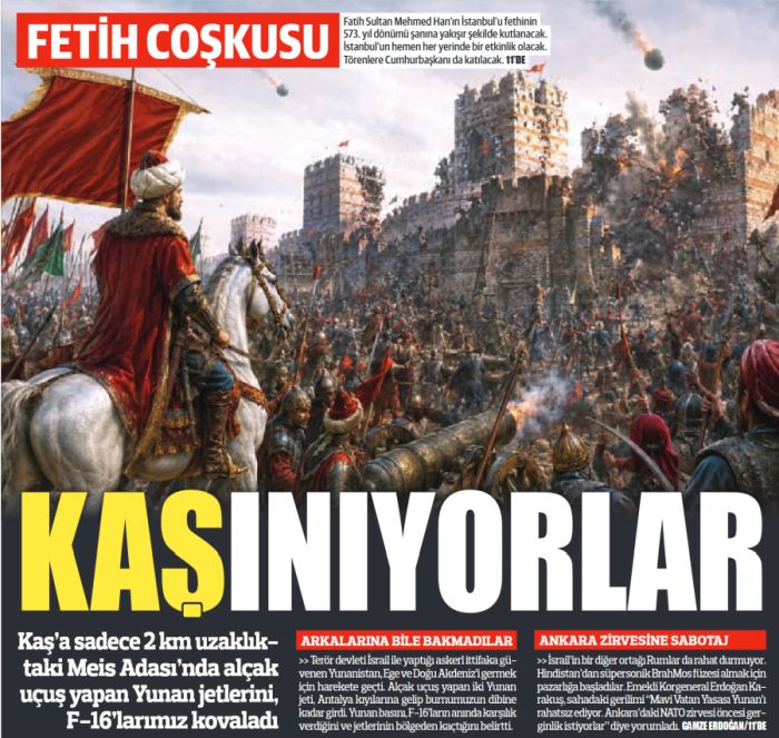 Το πρωτοσέλιδο της εφημερίδας Türkiye για Άλωση και ελληνοτουρκικά